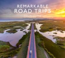 Remarkable Road Trips