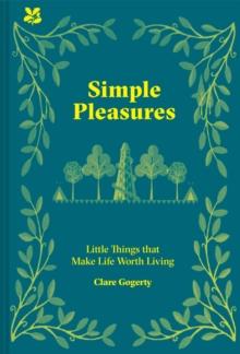 Simple Pleasures : Life's Little Joys