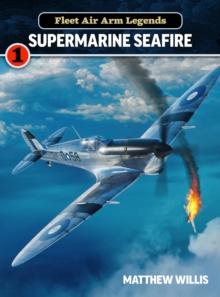 Fleet Air Arm Legends: Supermarine