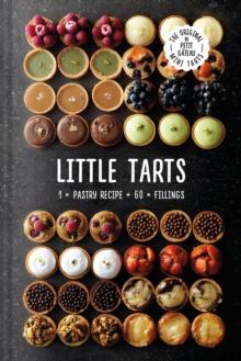 Little Tarts : 1 x Pastry Recipe + 60 x Fillings