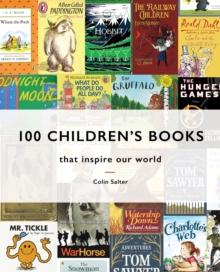 100 Children's Books : that inspire our world