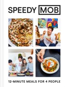 Speedy MOB : 12-minute meals for 4 people