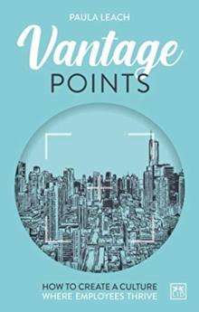 Vantage Points : How to create culture where employees thrive