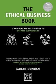 The Ethical Business Book : A practical, non-preachy guide to business sustainability