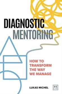 Diagnostic Mentoring : How to transform the way we manage