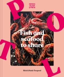 Prawn on the Lawn : Fish and Seafood to Share