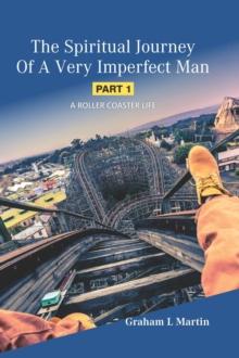 Spiritual Journey of a Very Imperfect Man