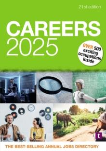 Careers 2025 : Over 500 Exciting Occupations Inside