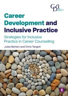 Career Development and Inclusive Practice : Strategies for Inclusive Practice in Career Counselling