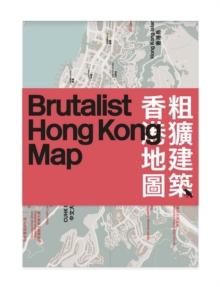 Brutalist Hong Kong Map / : Guide to Brutalist Architecture in Hong Kong