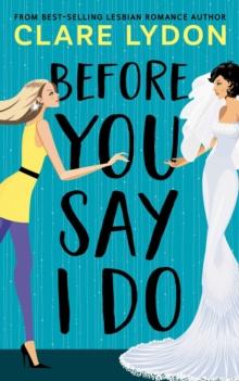 Before You Say I Do