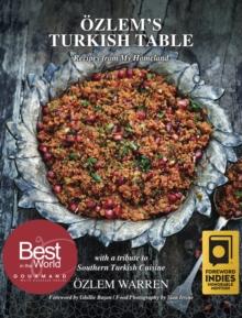 Ozlem's Turkish Table : Recipes from My Homeland