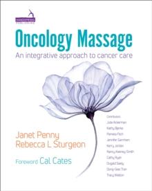 Oncology Massage : An integrative approach to cancer care