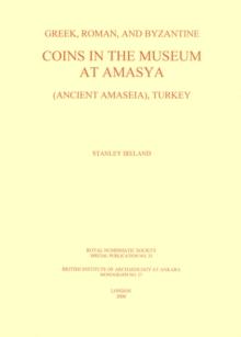 Greek, Roman and Byzantine coins in the Museum at Amasya (Ancient Amaseia), Turkey