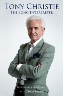 Tony Christie : The Song Interpreter