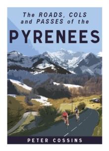 A Cyclist's Guide to the Pyrenees