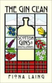 The Gin Clan : Scottish Gins and Distilleries