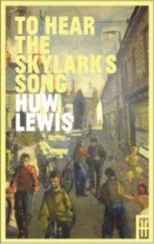 To Hear the Skylark's Song : A Memoir of Aberfan