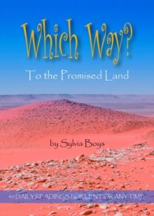 Which Way to the Promised Land? : Daily Readings for Lent or Anytime