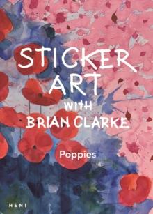 Sticker Art with Brian Clarke: Poppies