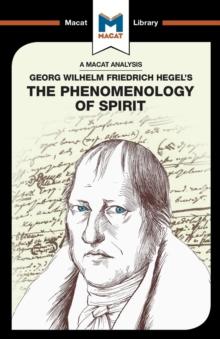 An Analysis of G.W.F. Hegel's Phenomenology of Spirit