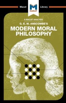 An Analysis of G.E.M. Anscombe's Modern Moral Philosophy