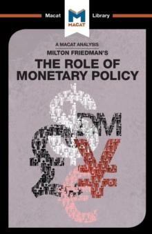 An Analysis of Milton Friedman's The Role of Monetary Policy