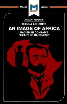 An Analysis of Chinua Achebe's An Image of Africa : Racism in Conrad's Heart of Darkness