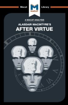 An Analysis of Alasdair MacIntyre's After Virtue