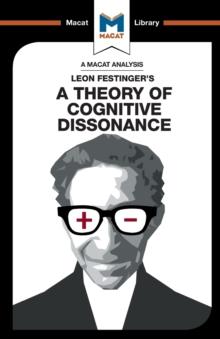 An Analysis of Leon Festinger's A Theory of Cognitive Dissonance