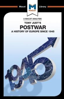 An Analysis of Tony Judt's Postwar : A History of Europe since 1945