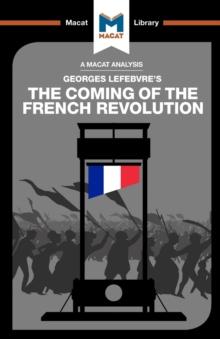 An Analysis of Georges Lefebvre's The Coming of the French Revolution