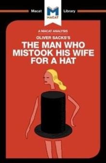 An Analysis of Oliver Sacks's The Man Who Mistook His Wife for a Hat and Other Clinical Tales