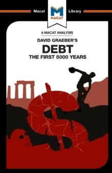 An Analysis of David Graeber's Debt : The First 5,000 Years