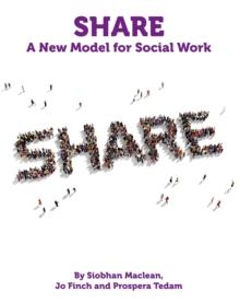 Share - A New Model for Social Work