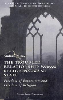 The Troubled Relationship between Religions and the State : : Freedom of Expression and Freedom of Religion