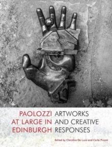 Paolozzi at Large in Edinburgh