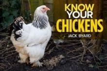 Know Your Chickens