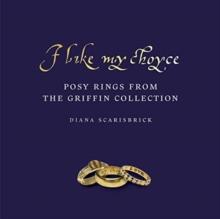 I like my choyse: Posy Rings from The Griffin Collection