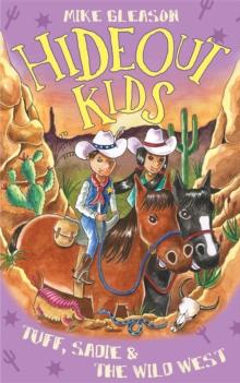 Tuff, Sadie & the Wild West : Book 1