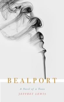 Bealport : A Novel of a Town