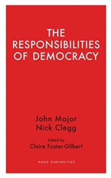 The Responsibilities  of Democracy