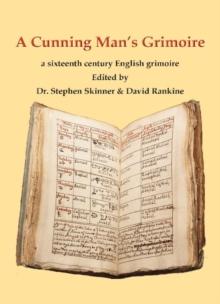 A Cunning Man's Grimoire : A Sixteenth Century Grimoire