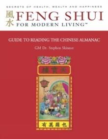 Guide to Reading the Chinese Almanac : Feng Shui and the Tung Shu (FSML)