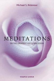 Meditations : on the Greatest Gift Ever Given