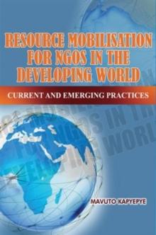 RESOURCE MOBILISATION FOR NGOS IN THE DEVELOPING WORLD