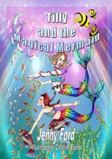 Tilly and the Magical Mermaid