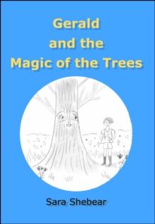 Gerald and the Magic of the Trees