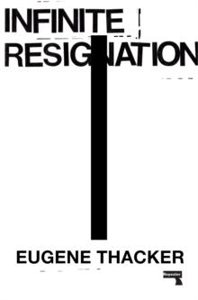 Infinite Resignation : On Pessimism