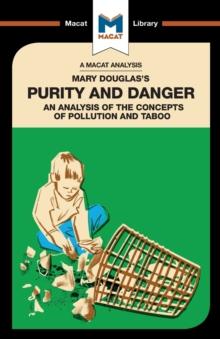 An Analysis of Mary Douglas's Purity and Danger : An Analysis of the Concepts of Pollution and Taboo